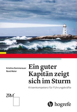 Abbildung von Meier / Sommerauer | Ein guter Kapitän zeigt sich im Sturm | 1. Auflage | 2015 | beck-shop.de
