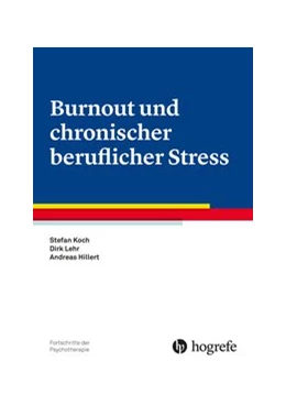 Abbildung von Koch / Lehr | Burnout und chronischer beruflicher Stress | 1. Auflage | 2015 | 60 | beck-shop.de