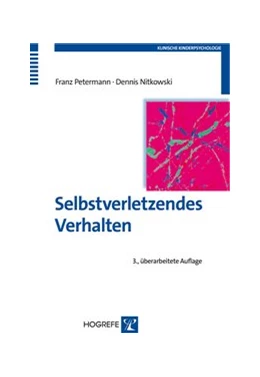 Abbildung von Petermann / Nitkowski | Selbstverletzendes Verhalten | 3. Auflage | 2015 | 9 | beck-shop.de