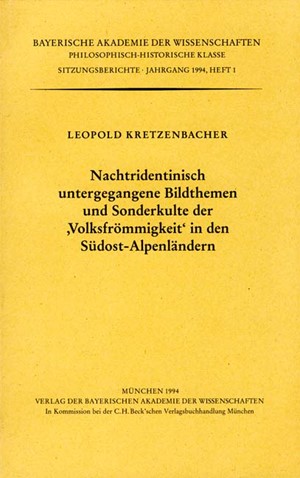 Cover: , Nachtridentinisch untergegangene Bildthemen und Sonderkulte der Volksfrömmigkeit in den Südost-Alpenländern
