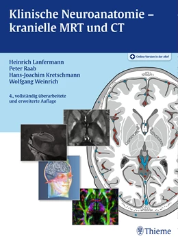 Abbildung von Lanfermann / Raab | Klinische Neuroanatomie - kranielle MRT und CT | 4. Auflage | 2015 | beck-shop.de