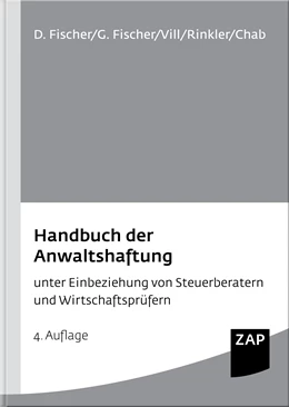 Abbildung von Fischer / Vill | Handbuch der Anwaltshaftung | 4. Auflage | 2015 | beck-shop.de