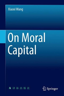 Abbildung von Wang | On Moral Capital | 1. Auflage | 2015 | beck-shop.de