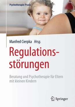 Abbildung von Cierpka | Regulationsstörungen | 1. Auflage | 2015 | beck-shop.de