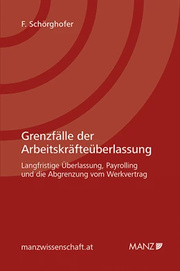 Abbildung von Schörghofer | Grenzfälle der Arbeitskräfteüberlassung | 1. Auflage | 2015 | beck-shop.de