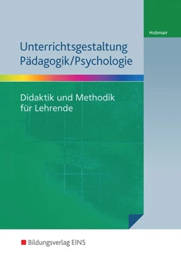Abbildung von Hobmair | Unterrichtsgestaltung Pädagogik / Psychologie | 1. Auflage | 2015 | beck-shop.de