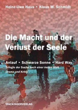 Abbildung von Haus / Schmidt | Die Macht und der Verlust der Seele | 1. Auflage | 2014 | beck-shop.de