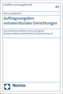 Abbildung von Eckebrecht | Auftragsvergaben extraterritorialer Einrichtungen | 1. Auflage | 2015 | 43 | beck-shop.de