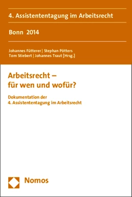 Abbildung von Fütterer / Pötters | Arbeitsrecht - für wen und wofür? | 1. Auflage | 2015 | Band 4 | beck-shop.de