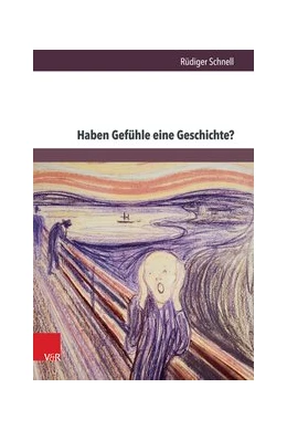 Abbildung von Schnell | Haben Gefühle eine Geschichte? | 1. Auflage | 2015 | beck-shop.de
