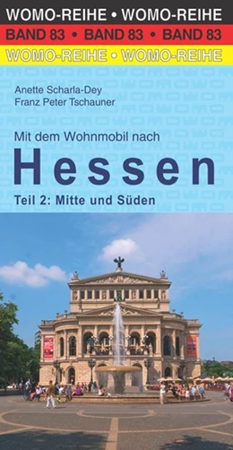 Abbildung von Scharla-Dey / Tschauner | Mit dem Wohnmobil nach Hessen | 1. Auflage | 2016 | beck-shop.de