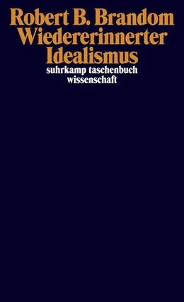 Abbildung von Brandom | Wiedererinnerter Idealismus | 1. Auflage | 2015 | beck-shop.de