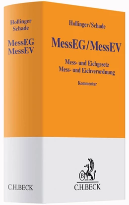 Abbildung von Hollinger / Schade | Mess- und Eichgesetz, Mess- und Eichverordnung: MessEG/MessEV | 1. Auflage | 2015 | beck-shop.de