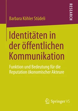 Abbildung von Köhler Stüdeli | Identitäten in der öffentlichen Kommunikation | 1. Auflage | 2015 | beck-shop.de