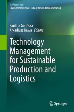 Abbildung von Golinska / Kawa | Technology Management for Sustainable Production and Logistics | 1. Auflage | 2015 | beck-shop.de