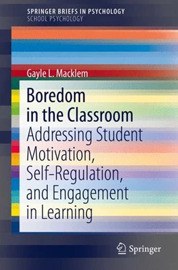 Abbildung von Macklem | Boredom in the Classroom | 1. Auflage | 2015 | beck-shop.de