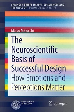 Abbildung von Maiocchi | The Neuroscientific Basis of Successful Design | 1. Auflage | 2014 | beck-shop.de