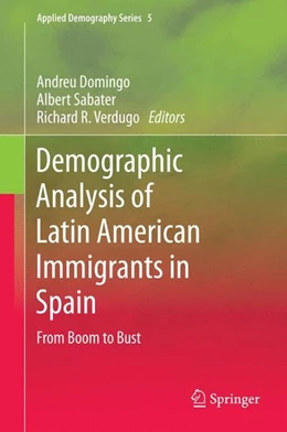 Abbildung von Domingo / Sabater | Demographic Analysis of Latin American Immigrants in Spain | 1. Auflage | 2015 | beck-shop.de