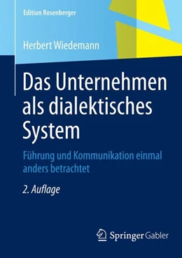 Abbildung von Wiedemann | Das Unternehmen als dialektisches System | 2. Auflage | 2015 | beck-shop.de