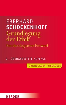 Abbildung von Schockenhoff | Grundlegung der Ethik | 1. Auflage | 2014 | beck-shop.de