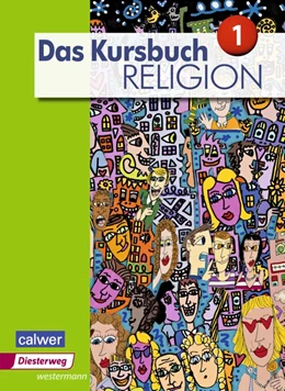 Abbildung von Dierk / Freudenberger-Lötz | Das Kursbuch Religion 1. Schülerband | 1. Auflage | 2015 | beck-shop.de