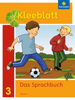 Abbildung von Kleeblatt. Das Sprachbuch 3. Schülerband. Bayern | 1. Auflage | 2015 | beck-shop.de