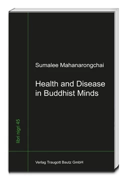 Abbildung von Mahanarongchai | Health and Disease in Buddhist Minds | 1. Auflage | 2015 | beck-shop.de