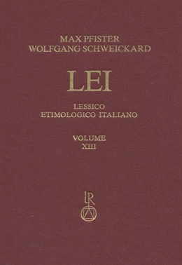 Abbildung von Pfister / Schweickard | Lessico Etimologico Italiano. Band 13 (XIII) | 1. Auflage | 2015 | 13 | beck-shop.de