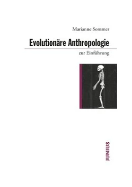 Abbildung von Sommer | Evolutionäre Anthropologie zur Einführung | 1. Auflage | 2015 | beck-shop.de
