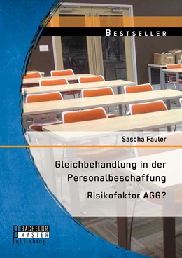 Abbildung von Fauler | Gleichbehandlung in der Personalbeschaffung: Risikofaktor AGG? | 1. Auflage | 2015 | beck-shop.de