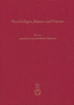 Abbildung von Bennewitz / Ohlendorf | Von Heiligen, Rittern und Narren | 1. Auflage | 2015 | beck-shop.de