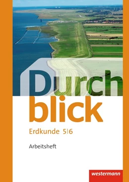 Abbildung von Durchblick Erdkunde 5 / 6. Arbeitsheft. Realschulen. Niedersachsen | 1. Auflage | 2015 | beck-shop.de