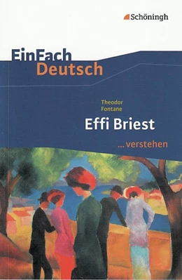 Abbildung von Fontane / Berger | Effi Briest. EinFach Deutsch ...verstehen | 1. Auflage | 2010 | beck-shop.de