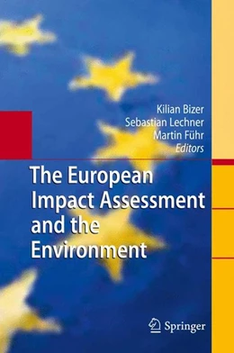 Abbildung von Bizer / Lechner | The European Impact Assessment and the Environment | 1. Auflage | 2010 | beck-shop.de