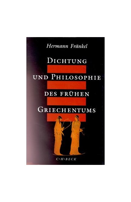 Cover: Hermann Fränkel, Dichtung und Philosophie des frühen Griechentums