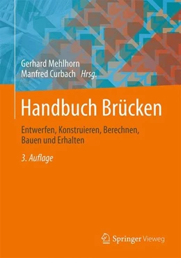 Abbildung von Mehlhorn / Curbach | Handbuch Brücken | 3. Auflage | 2015 | beck-shop.de