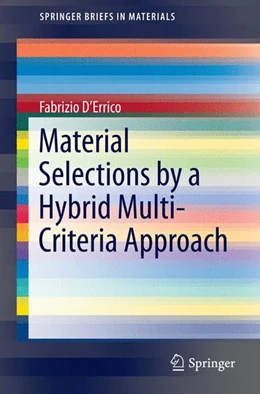 Abbildung von D'Errico | Material Selections by a Hybrid Multi-Criteria Approach | 1. Auflage | 2015 | beck-shop.de