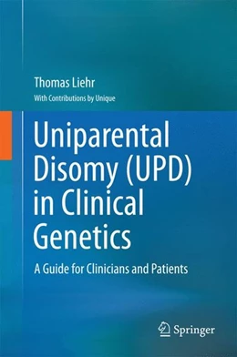 Abbildung von Liehr | Uniparental Disomy (UPD) in Clinical Genetics | 1. Auflage | 2014 | beck-shop.de