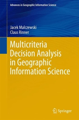 Abbildung von Malczewski / Rinner | Multicriteria Decision Analysis in Geographic Information Science | 1. Auflage | 2015 | beck-shop.de
