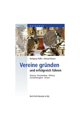 Abbildung von Pfeffer / Röcken | Vereine gründen und erfolgreich führen | 13. Auflage | 2017 | 50789 | beck-shop.de