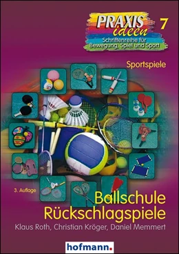 Abbildung von Roth / Kröger | Ballschule Rückschlagspiele | 3. Auflage | 2015 | beck-shop.de