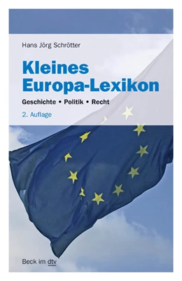 Abbildung von Schrötter | Kleines Europa-Lexikon | 2. Auflage | 2016 | 50782 | beck-shop.de