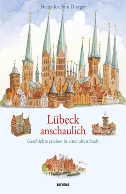 Abbildung von Draeger | Lübeck anschaulich | 1. Auflage | 2015 | beck-shop.de