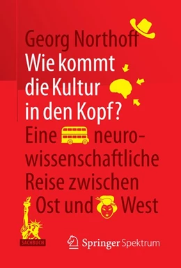 Abbildung von Northoff | Wie kommt die Kultur in den Kopf? | 1. Auflage | 2015 | beck-shop.de