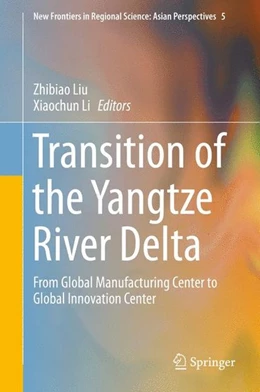 Abbildung von Liu / Li | Transition of the Yangtze River Delta | 1. Auflage | 2015 | beck-shop.de