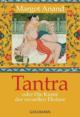 Abbildung von Anand | Tantra oder Die Kunst der sexuellen Ekstase | 1. Auflage | 1995 | beck-shop.de