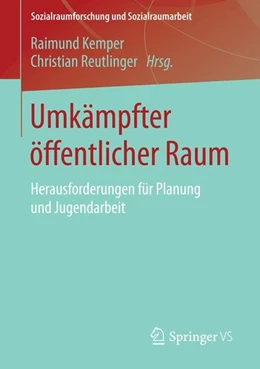 Abbildung von Kemper / Reutlinger | Umkämpfter öffentlicher Raum | 1. Auflage | 2015 | beck-shop.de