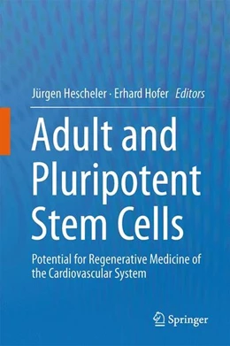 Abbildung von Hescheler / Hofer | Adult and Pluripotent Stem Cells | 1. Auflage | 2014 | beck-shop.de