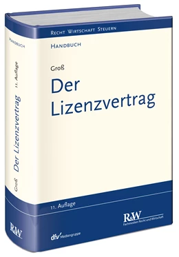 Abbildung von Groß | Der Lizenzvertrag | 11. Auflage | 2015 | beck-shop.de