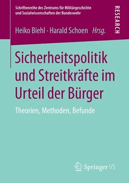 Abbildung von Biehl / Schoen | Sicherheitspolitik und Streitkräfte im Urteil der Bürger | 1. Auflage | 2015 | beck-shop.de